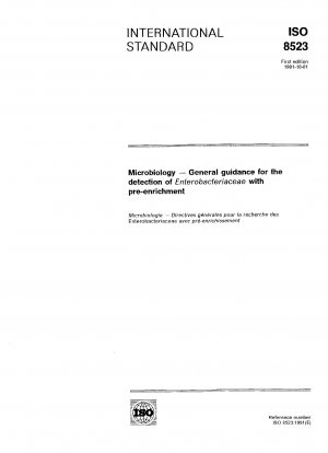 Mikrobiologie; Allgemeine Hinweise zum Nachweis von Enterobacteriaceae mit Voranreicherung