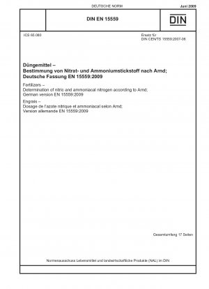 Düngemittel - Bestimmung von Salpeter- und Ammoniumstickstoff nach Arnd; Deutsche Fassung EN 15559:2009