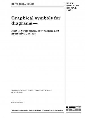 Grafische Symbole für Diagramme – Teil 7: Schaltanlagen, Steuergeräte und Schutzgeräte