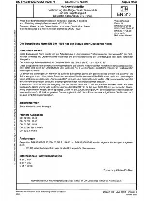 Holzwerkstoffplatten; Bestimmung des Biege-E-Moduls und der Biegefestigkeit; Deutsche Fassung EN 310:1993