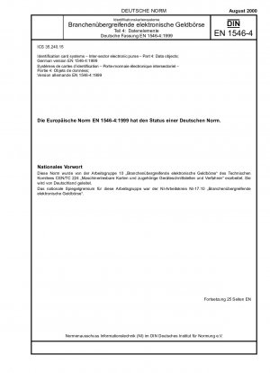 Ausweissysteme - Branchenübergreifende elektronische Geldbörse - Teil 4: Datenobjekte; Deutsche Fassung EN 1546-4:1999