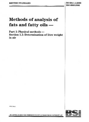 Methoden zur Analyse von Fetten und fetten Ölen - Physikalische Methoden - Bestimmung des Litergewichts in Luft