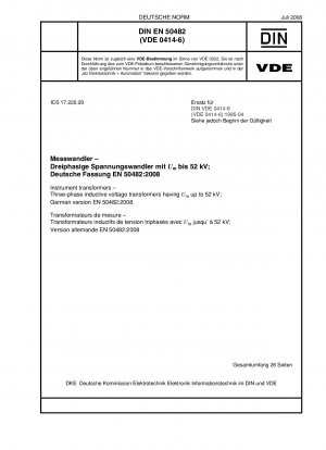 Messwandler – Dreiphasige induktive Spannungswandler mit U bis 52 kV; Deutsche Fassung EN 50482:2008