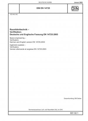 Raumfahrttechnik – Verifizierung; Deutsche und Englische Fassung EN 14725:2003