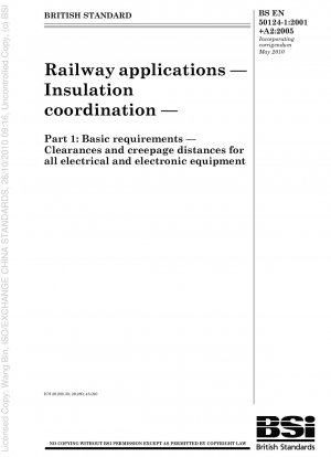 Bahnanwendungen – Isolationskoordination – Grundlegende Anforderungen – Luft- und Kriechstrecken für alle elektrischen und elektronischen Geräte