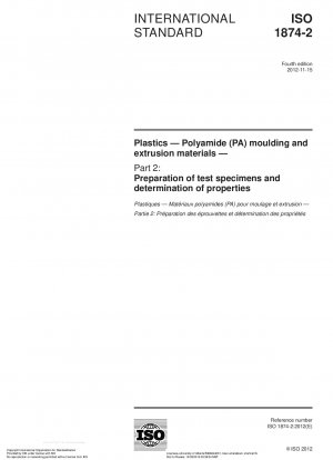Kunststoffe - Form- und Extrusionswerkstoffe aus Polyamid (PA) - Teil 2: Herstellung von Prüfkörpern und Bestimmung der Eigenschaften