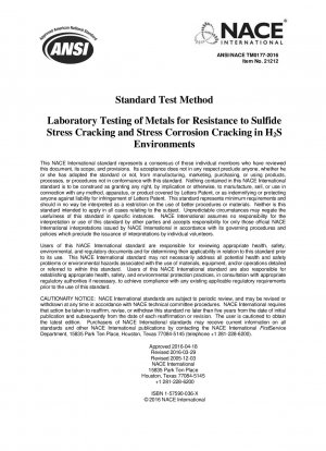 Laborprüfung von Metallen auf Beständigkeit gegen Sulfid-Spannungsrisse und Spannungsrisskorrosion in H2S-Umgebungen (Artikel-Nr.: 21212)