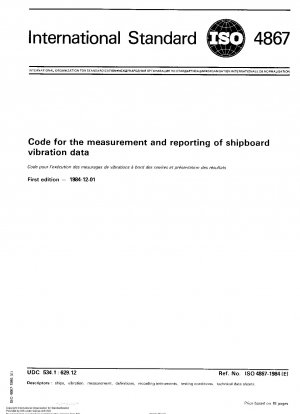 Code für die Messung und Meldung von Vibrationsdaten an Bord von Schiffen
