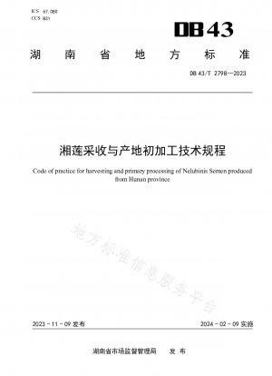 Technische Vorschriften für die Ernte und Primärverarbeitung von Xianglian
