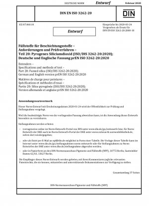 Spezifikationen und Prüfverfahren für Füllstoffe Teil 20: Pyrogene Kieselsäure (Entwurf)