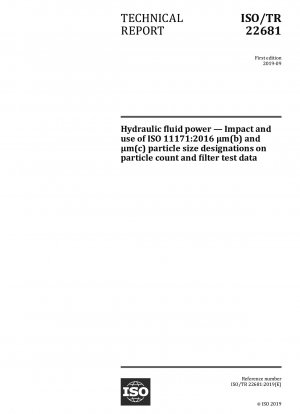 Hydraulikflüssigkeitstechnik – Auswirkungen und Verwendung der Partikelgrößenbezeichnungen μm(b) und μm(c) nach ISO 11171:2016 auf Partikelanzahl und Filtertestdaten