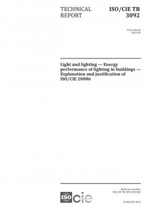 Licht und Beleuchtung – Energieeffizienz der Beleuchtung in Gebäuden – Erläuterung und Begründung von ISO/CIE 20086