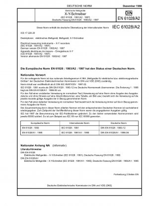 Elektrische Messgeräte – XY-Recorder; Änderung A2 (IEC 61028:1991/A2:1997); Deutsche Fassung EN 61028:1993/A2:1997