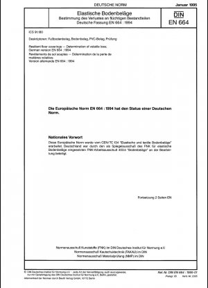 Elastische Bodenbeläge - Bestimmung des flüchtigen Verlusts; Deutsche Fassung EN 664:1994