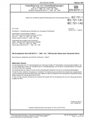 Klassifizierung von Umweltbedingungen – Teil 1: Umweltparameter und ihre Schweregrade (IEC 60721-1:1990 + A1:1992 + A2:1995); Deutsche Fassung EN 60721-1:1995 + A2:1995