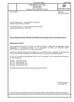 Laborglaswaren – Reagenzgläser (ISO 4142:2002); Deutsche Fassung EN ISO 4142:2002