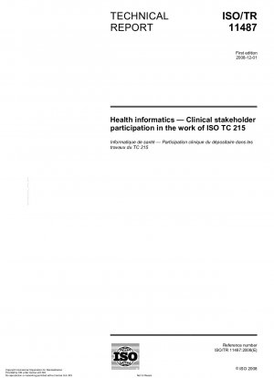 Gesundheitsinformatik – Klinische Stakeholder-Beteiligung an der Arbeit von ISO TC 215