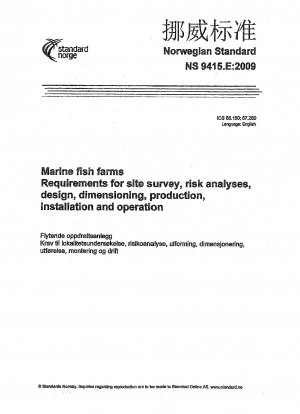 Meeresfischfarmen – Anforderungen an Standortuntersuchung, Risikoanalyse, Design, Dimensionierung, Produktion, Installation und Betrieb
