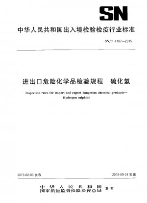 Kontrollvorschriften für den Import und Export gefährlicher chemischer Produkte.Schwefelwasserstoff