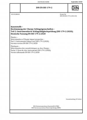 Kunststoffe – Bestimmung der Charpy-Schlageigenschaften – Teil 2: Instrumentierte Schlagprüfung (ISO 179-2:2020); Deutsche Fassung EN ISO 179-2:2020