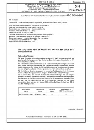 Glasfaserverbindungsgeräte und passive Komponenten - Grundlegende Prüf- und Messverfahren - Teil 3-13: Untersuchungen und Messungen; Kontrollstabilität eines Glasfaserschalters (IEC 61300-3-13:1995); Deutsche Fassung EN 61300-3-13:1997 / Hinweis: Zu...