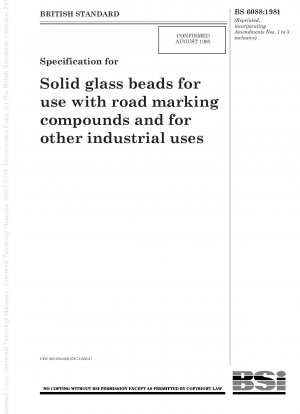 Spezifikation für Vollglasperlen zur Verwendung mit Straßenmarkierungsmassen und für andere industrielle Anwendungen