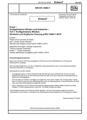 Kräne – Motorwinden und Hebezeuge – Teil 1 Motorwinden; Deutsche und englische Fassung prEN 14492-1:2015