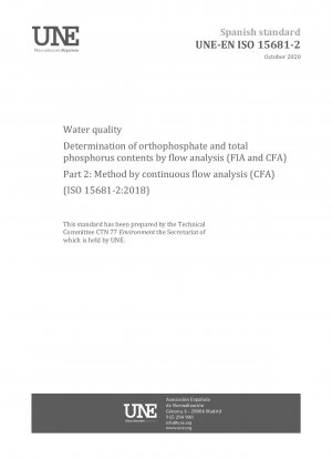 Wasserqualität – Bestimmung des Orthophosphat- und Gesamtphosphorgehalts durch Durchflussanalyse (FIA und CFA) – Teil 2: Methode durch kontinuierliche Durchflussanalyse (CFA) (ISO 15681-2:2018)