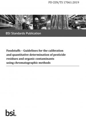 Lebensmittel. Richtlinien zur Kalibrierung und quantitativen Bestimmung von Pestizidrückständen und organischen Verunreinigungen mittels chromatographischer Methoden