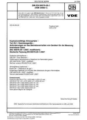 Explosionsfähige Atmosphären – Teil 29-1: Gasdetektoren – Leistungsanforderungen an Detektoren für brennbare Gase (IEC 60079-29-1:2007, modifiziert); Deutsche Fassung EN 60079-29-1:2007