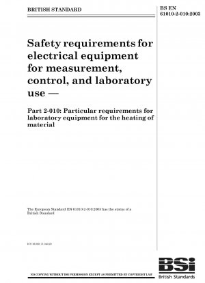 Sicherheitsanforderungen für elektrische Mess-, Steuer- und Laborgeräte – Besondere Anforderungen für Laborgeräte zur Materialerwärmung