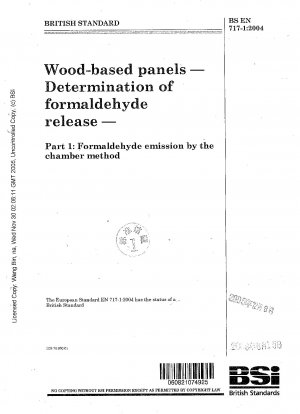 Holzwerkstoffplatten - Bestimmung der Formaldehydabgabe - Teil 1: Formaldehydabgabe nach der Kammermethode