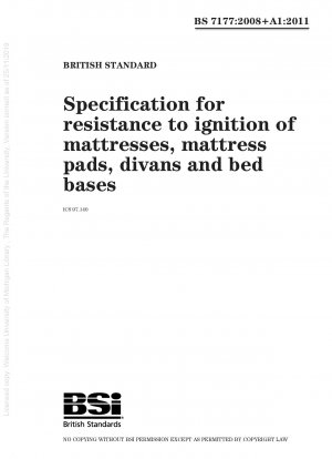 Spezifikation für die Entzündungsbeständigkeit von Matratzen, Matratzenauflagen, Diwanen und Lattenrosten