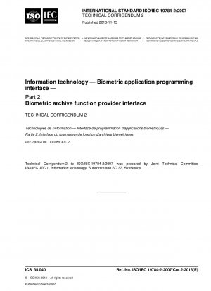 Informationstechnologie.Biometrische Anwendungsprogrammierschnittstelle.Teil 2: Biometrische Archivierungsfunktionsanbieterschnittstelle; Technische Berichtigung 2
