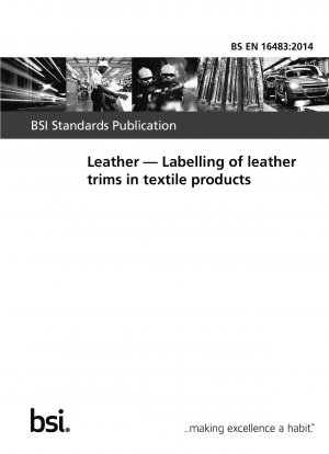 Leder. Kennzeichnung von Lederbesätzen in Textilprodukten