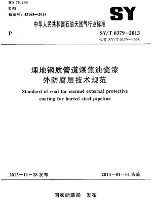 Standard für die äußere Schutzbeschichtung aus Kohlenteer-Email für erdverlegte Stahlrohrleitungen
