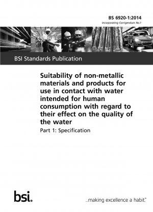 Eignung nichtmetallischer Werkstoffe und Produkte für den Einsatz im Kontakt mit Wasser für den menschlichen Gebrauch hinsichtlich ihrer Auswirkung auf die Wasserqualität. Spezifikation