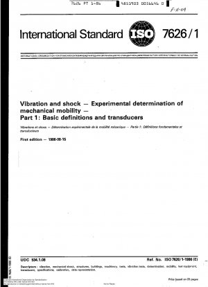 Vibration und Schock; Experimentelle Bestimmung der mechanischen Mobilität; Teil 1: Grundlegende Definitionen und Wandler
