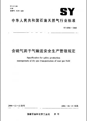 Spezifikation für das sichere Produktionsmanagement des Trockengastransports im Sauergasfeld