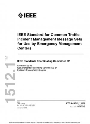 IEEE-Standard für Common Traffic Incident Management-Nachrichtensätze zur Verwendung durch Notfallmanagementzentren