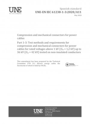 Kompressions- und mechanische Steckverbinder für Energiekabel – Teil 1-3: Prüfverfahren und Anforderungen für Kompressions- und mechanische Steckverbinder für Energiekabel für Nennspannungen über 1 kV (Um = 1,2 kV) bis 36 kV (Um = 42 kV) geprüft auf nicht isoliertem Untergrund...