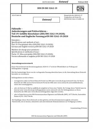 Extender-Spezifikationen und Testmethoden Teil 19: Fällungskieselsäure (Entwurf)