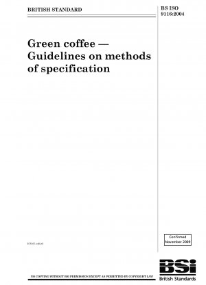Rohkaffee – Richtlinien zu Spezifikationsmethoden