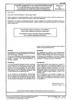 Qualitätsmanagement in der medizinischen Mikrobiologie - Teil 12: Anforderungen an die Verwendung von Kontrollmaterial zur Prüfung immunologischer Reagenzienkits; Kontrollmaterial für die gängige Immundiagnostik