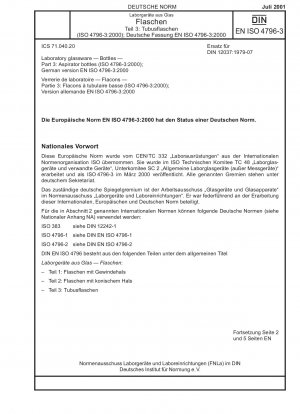 Laborglasgeräte - Flaschen - Teil 3: Aspiratorflaschen (ISO 4796-3:2000); Deutsche Fassung EN ISO 4796-3:2000