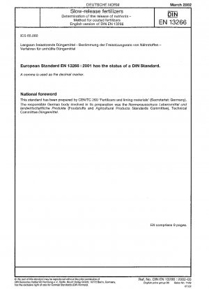 Langzeitdünger – Bestimmung der Freisetzung der Nährstoffe – Verfahren für umhüllte Düngemittel; Deutsche Fassung EN 13266:2001