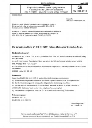 Kunststoffe – Vinylchlorid-Homopolymer- und Copolymerharze – Siebanalyse mit Luftstrahlsiebgeräten (ISO 4610:2001); Deutsche Fassung EN ISO 4610:2001
