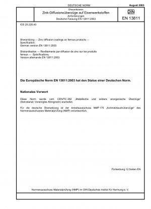 Sherardisieren – Zinkdiffusionsbeschichtungen auf Eisenprodukten – Spezifikation; Deutsche Fassung EN 13811:2003