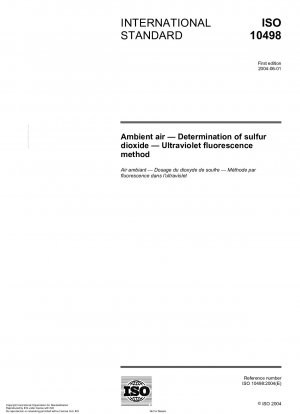Umgebungsluft - Bestimmung von Schwefeldioxid - Ultraviolett-Fluoreszenz-Methode