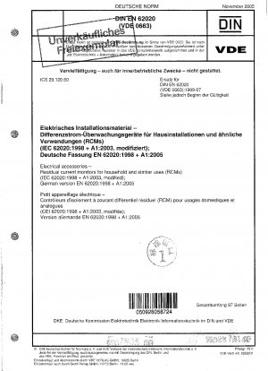 Elektrisches Zubehör – Fehlerstrom-Überwachungsgeräte für den Hausgebrauch und ähnliche Zwecke (RCMs) (IEC 62020:1998 + A1:2003, modifiziert); Deutsche Fassung EN 62020:1998 + A1:2005